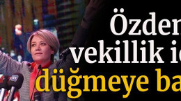 Özdemir vekillik için düğmeye bastı